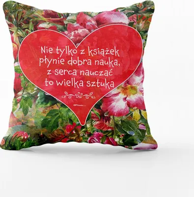 Zdjęcie produktu dla poduszka dla Nauczyciela " Nie tylko z książek ..."  45x45cm