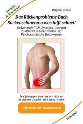 Produktbild von Das Rückenprobleme Buch - Rückenschmerzen was hilft  schnell?