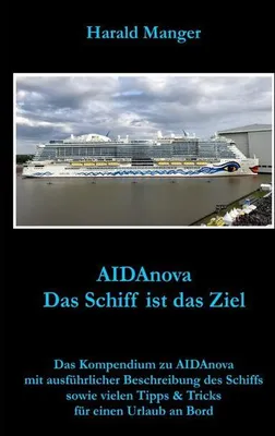 Produktbild von AIDAnova: Das Schiff ist das Ziel