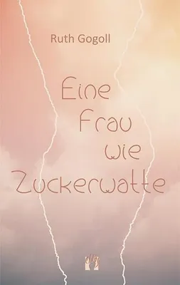 Produktbild von Eine Frau wie Zuckerwatte