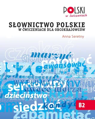 Zdjęcie produktu dla Slownictwo Polskie w Cwiczeniach dla Obcokrajowcow
