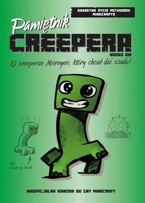 Image de Pamiętnik Creepera. O creeperze Mervynie, który chciał dać czadu!