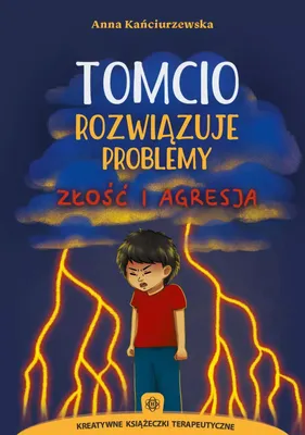 Produktbild von Tomcio rozwiązuje problemy złość i agresja