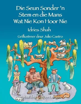 Produktbild von Die Seun Sonder 'n Stem en die Mans Wat Nie Kon Hoor Nie