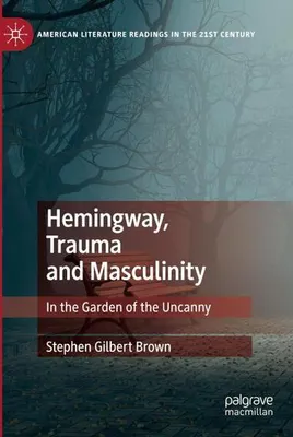 Image de Hemingway, Trauma and Masculinity