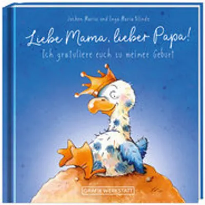 Produktbild von Liebe Mama, lieber Papa! Ich gratuliere euch zu meiner Geburt