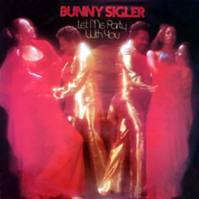 Immagine prodotto di Sigler, Bunny - "Let Me Party With You"