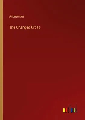 Produktbild von The Changed Cross