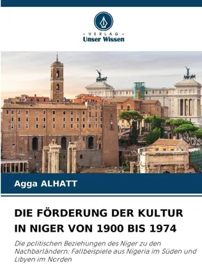 Produktbild von Die Förderung Der Kultur In Niger Von 1900 Bis 1974