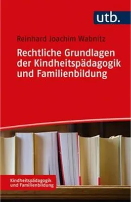 Immagine prodotto di Rechtliche Grundlagen der Kindheitspädagogik und Familienbildung
