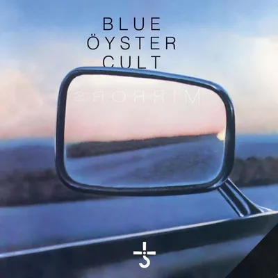 Zdjęcie produktu dla Blue Öyster Cult - Mirrors (CD)