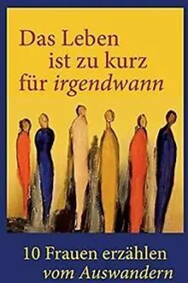 Obrázek produktu pro Das Leben ist zu kurz für irgendwann!