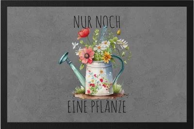Produktbild von Nur noch eine Pflanze Fußmatte Gärtnerin Pflanzenliebhaber Garten Ruft Oma Mama Hobbygärtnerin