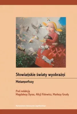 Image de Metamorfozy. Słowiańskie światy wyobraźni - książka