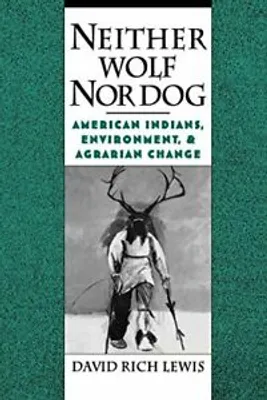 Produktbild von Neither Wolf Nor Dog: American Indians, Environ, Lewis, Rich,,