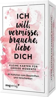 Produktbild von Ich will, vermisse, liebe, brauche dich