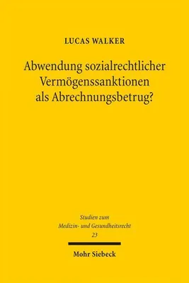 Immagine prodotto di Abwendung sozialrechtlicher Vermögenssanktionen als Abrechnungsbetrug?