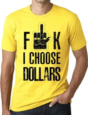 Produktbild von Herren Grafik T-Shirt Scheiße ich wähle Dollar – F**k I Choose Dollar – Öko-Verantwortlich Vintage Jahrgang Kurzarm Lustige Druck Geburtstag Geschenk
