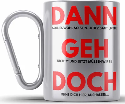 Produktbild von Trendation - Dann Geh Doch Jobwechsel Edelstahl Tasse Karabiner Geschenk Kollegin Kollege Lustig Abschiedsgeschenk Sprüche Abschied Neuer Job (Silber)
