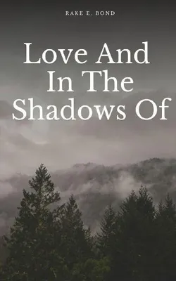 Produktbild von Love And In The Shadows Of