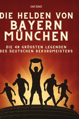 Produktbild von Die Helden von Bayern München