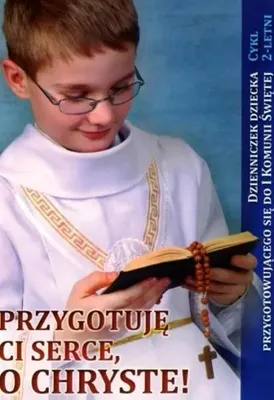 Image de Przygotuję Ci serce, o Chryste - Dzienniczek... - Urszula Haśkiewicz