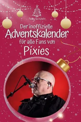Produktbild von Der inoffizielle Adventskalender für alle Fans von Pixies