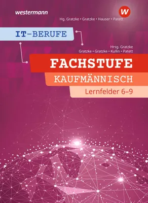 Produktbild von IT-Berufe. Fachstufe Lernfelder 6-9 Kaufmännisch: Schulbuch