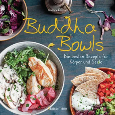 Image de Buddha Bowls - die besten Rezepte für Körper und Seele: ausgewogen, lecker, vollwertig