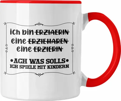 Produktbild von Trendation - Ich Bin Erzieherin Tasse Geschenk Lustiger Spruch Erzieherin Geschenkidee Kindergärtnerin (Rot)