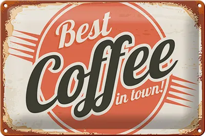 Produktbild von Blechschild Retro 30x20cm Kaffee best Coffee in town