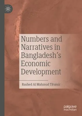 Image de Numbers and Narratives in Bangladesh's Economic Development