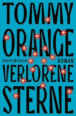 Buchcover von 'Verlorene Sterne' - Gebundene Ausgabe von Tommy Orange