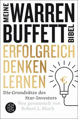 Produktbild von Erfolgreich denken lernen - Meine Warren-Buffett-Bibel: Die Grundsätze des Starinvestors