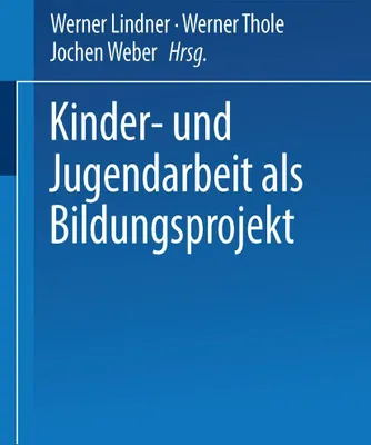Produktbild von Kinder- und Jugendarbeit als Bildungsprojekt