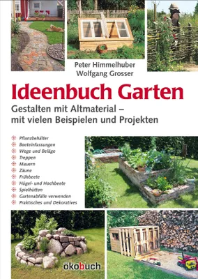 Produktbild von Ideenbuch Garten: Gestalten mit Altmaterial