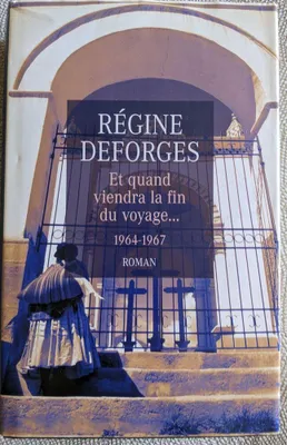 Image de Et quand viendra la fin du voyage. 1964-1967.