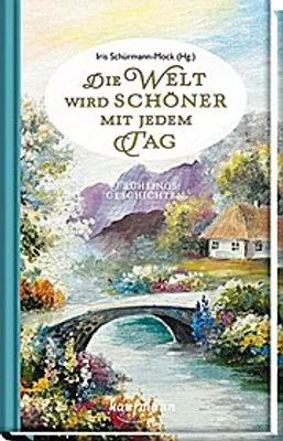 Produktbild von Die Welt wird schöner mit jedem Tag