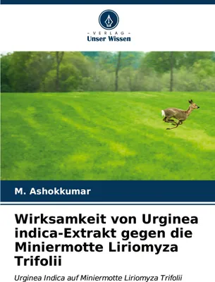 Produktbild von Wirksamkeit von Urginea indica-Extrakt gegen die Miniermotte Liriomyza Trifolii
