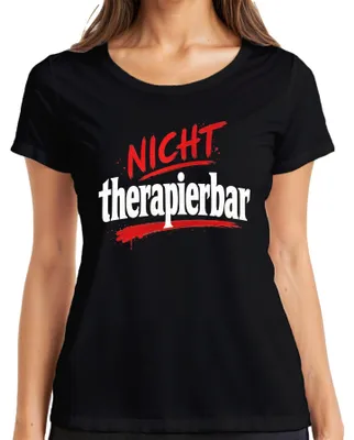 Produktbild von Nicht therapierbar Lustig Spruch Sarkasmus Statement Humor Klapse Damen T-Shirt, Schwarz, XL