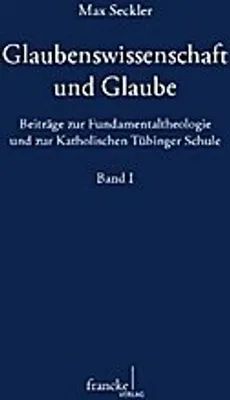Produktbild von Glaubenswissenschaft und Glaube 1