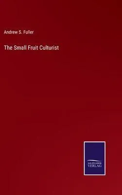 Produktbild von The Small Fruit Culturist