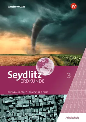 Produktbild von Seydlitz Erdkunde 3. Arbeitsheft. Für Realschulen plus in Rheinland-Pfalz