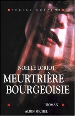 Produktbild von Meurtriere Bourgeoisie
