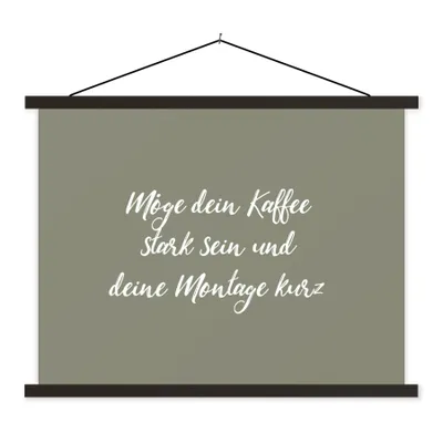Produktbild von MuchoWow® Textilposter Möge dein Kaffee stark sein und deine Montage kurz - Kaffee - Zitate - Sprichwörter - Montag 150x113 cm mit holzfarbenen Rahmen - Poster