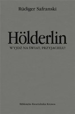 Image de Hölderlin. Wyjdz na swiat, przyjacielu!