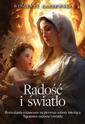 Produktbild von Radość i światło - Wincenty Łaszewski (Literatur, Religion auf Polnisch)