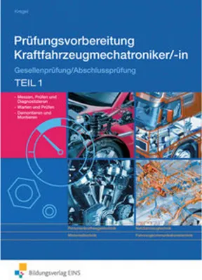 Obrázok produktu pre Prüfungsvorbereitung Kraftfahrzeugmechatroniker/-in. Teil 1 Arbeitsbuch