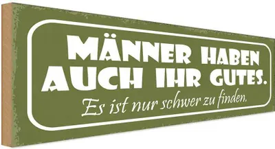 Produktbild von vianmo Holzschild 10x27 cm Mänenr haben auch ihr gutes nur Spruch Zitat