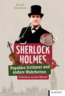 Produktbild von Sherlock Holmes: Analyse des Einflusses auf Kriminaltechnik und Popkultur von Nicole Glücklich